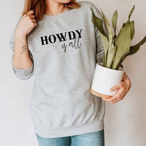 Grey HOWDY Y'all Sweatshirt